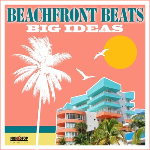 Beachfront Beats: Big Ideas
