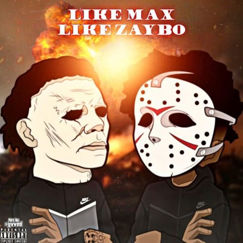Like Max Like Zaybo (feat. Zaybo Stunna)