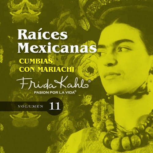 Cumbias Con Mariachi (Raices Mexicanas Vol. 11)