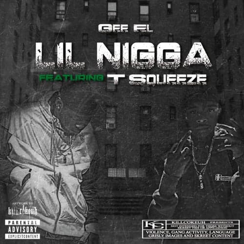 Lil Nigga (feat. T-Squeeze)