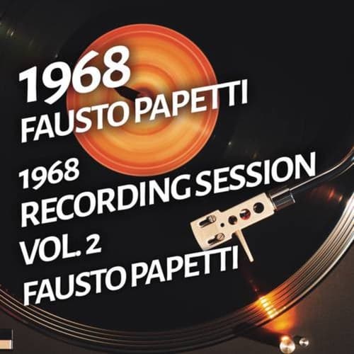 Fausto Papetti - 1968 Recording Session, Vol. 2