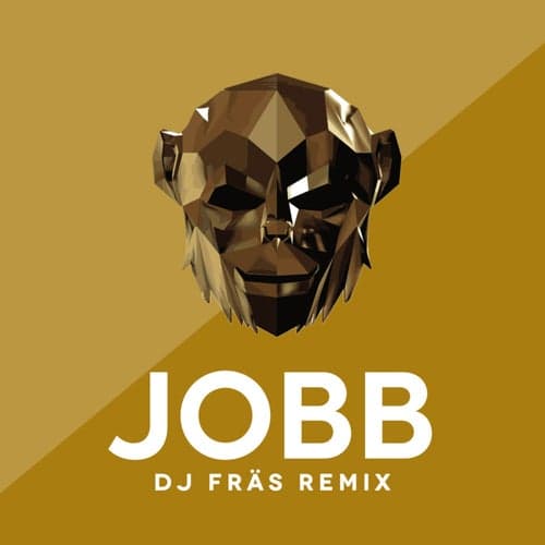 Jobb (DJ FRÄS Remix)