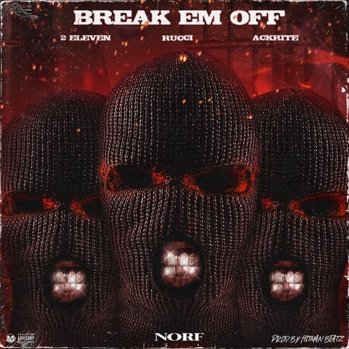 Break 'Em Off (feat. Rucci)