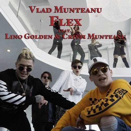Flex (feat. Lino Golden, Cristi Munteanu)