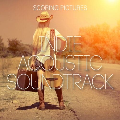Indie Acoustic Soundtrack