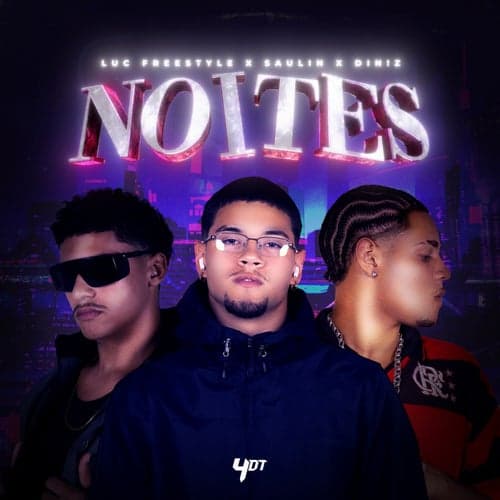 Noites (feat. Luc Freestyle, Saulin. & DIN!Z)