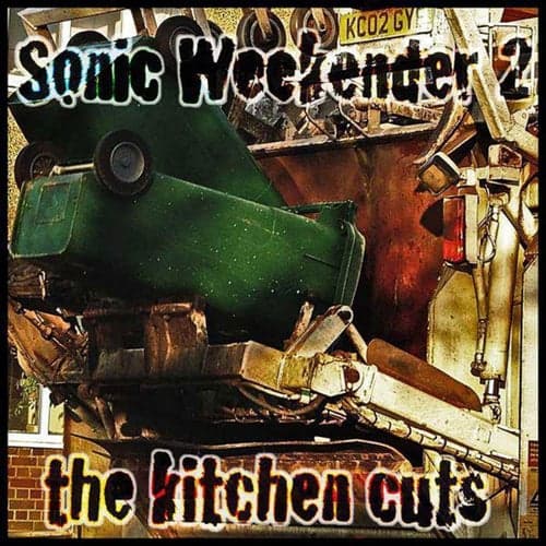 The Kitchen Cuts - Sonic Weekender 2
