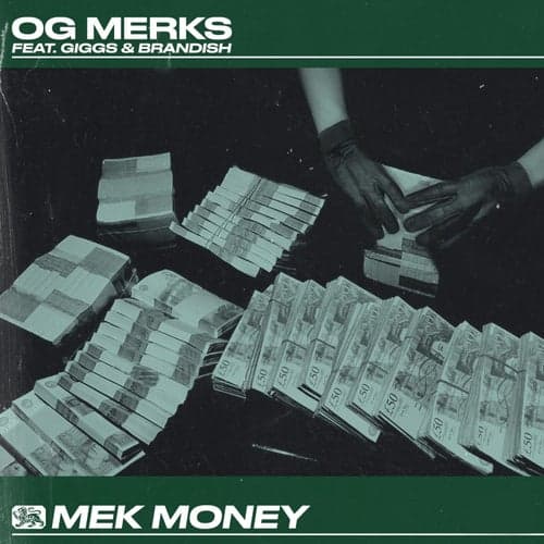 Mek Money (with Brandish)