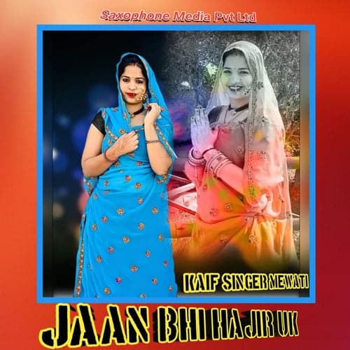 Jaan Bhi Hajir Uk