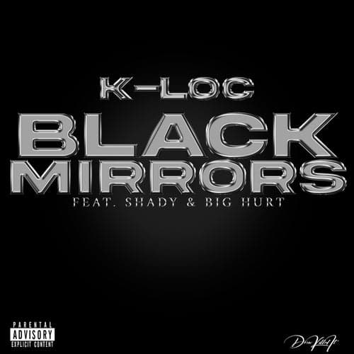 Black Mirrors (feat. Shady & Big Hurt)