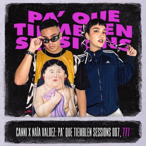 Pa' Que Tiemblen Sessions 007, 777