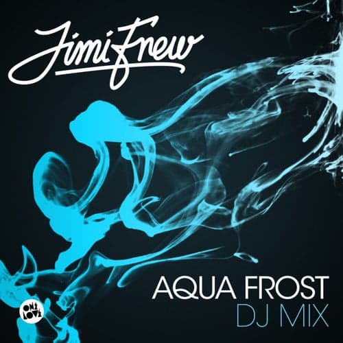 Aqua Frost DJ Mix