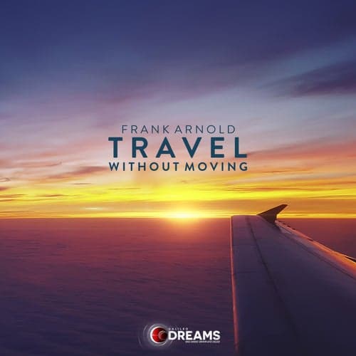 Travel Without Moving