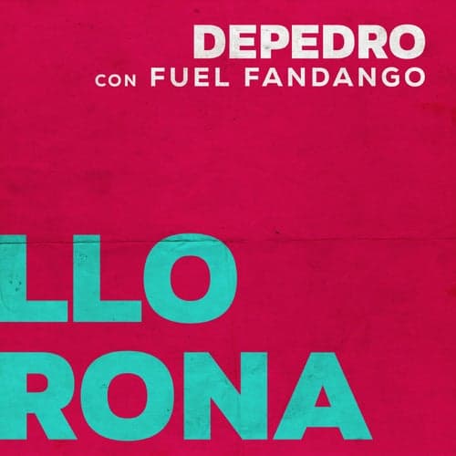 Llorona (feat. Fuel Fandango)