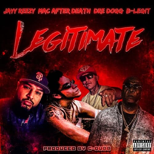 Legitimate (feat. Dre Dogg Official & B-Legit)