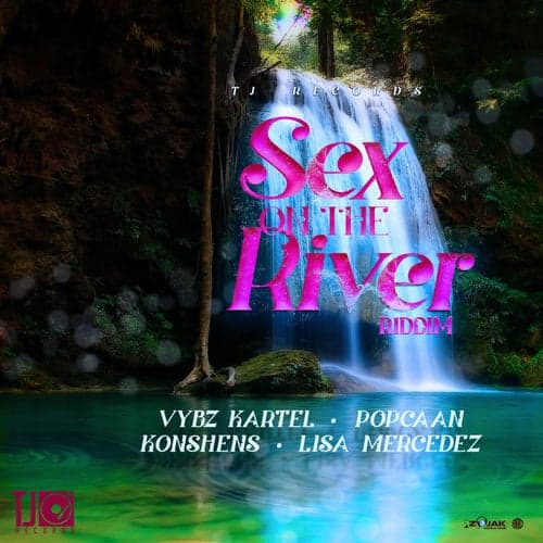 Sex on the River Riddim