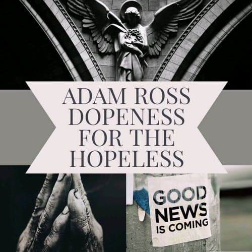 Dopeness For The Hopeless - EP