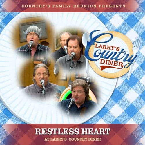 Restless Heart at Larry's Country Diner (Live / Vol. 1)