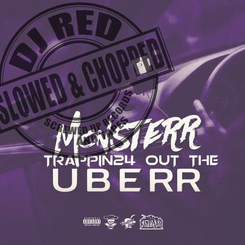 Trappin24 Out the Uberr (Slowed & Chopped)