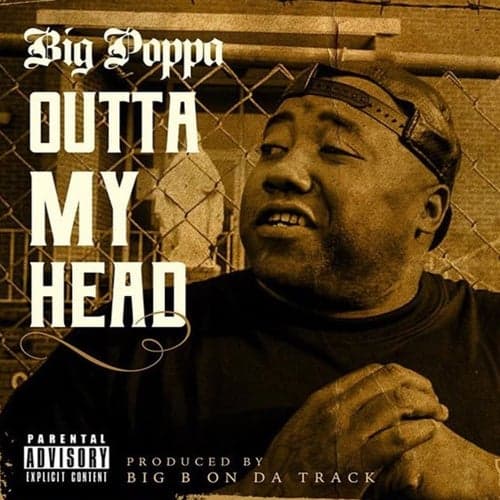 Outta My Head (feat. Big B On Da Track)