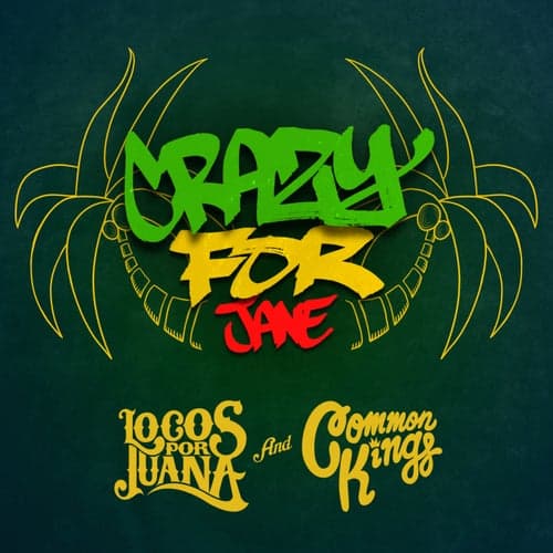 Crazy for Jane (feat. Common Kings)