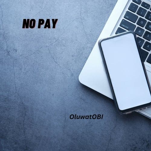 No pay
