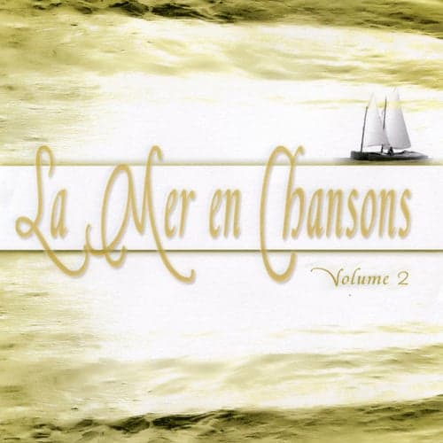 La Mer En Chanson Vol. 2