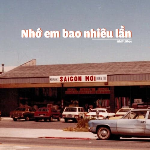 Nhớ Em Bao Nhiêu Lần (feat. Kbee)