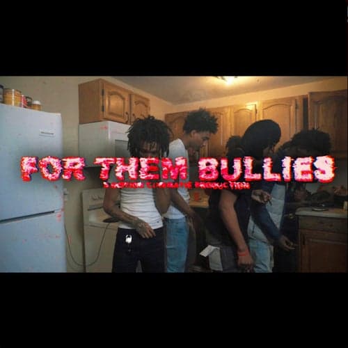 For Them Bullies
