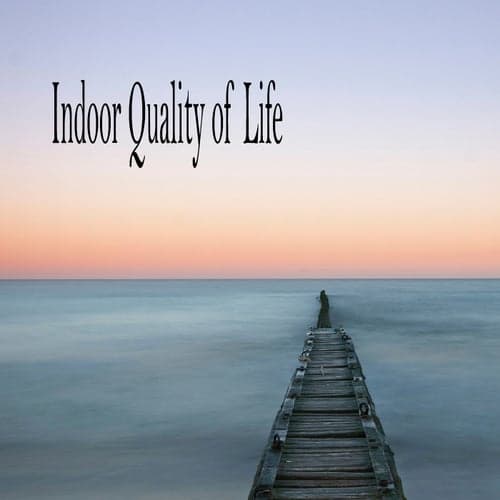 Indoor Quality of Life
