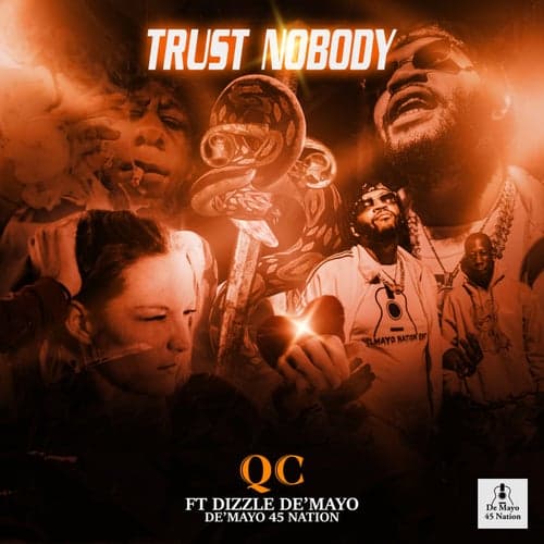 Trust Nobody (feat. Dizzle De'Mayo)