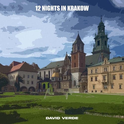 12 Nights in Krakow