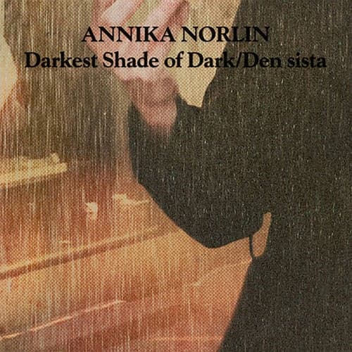 Darkest Shade of Dark / Den sista