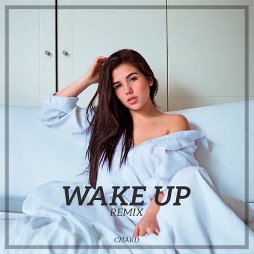 Wake Up (Remix)
