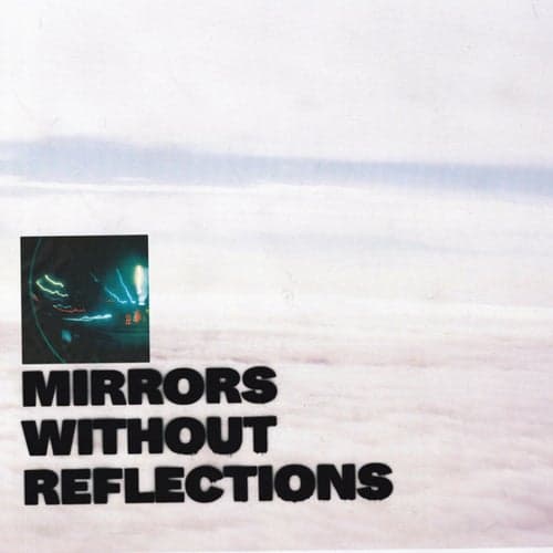 Mirrors Without Reflections