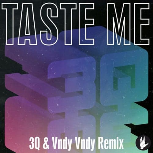 Taste Me (Vndy Vndy Remix)