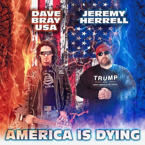 America is Dying (feat. Dave Bray USA)
