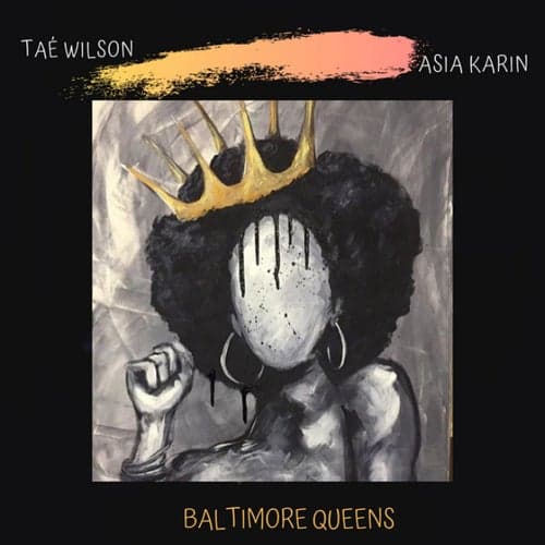 Baltimore Queens (feat. Asia Karin)