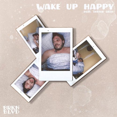 Wake Up Happy (feat. Dexter Dash)