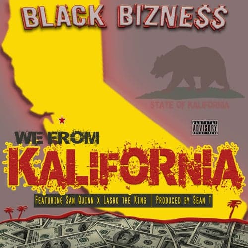 We from Kalifornia (feat. San Quinn & Lasro the King)