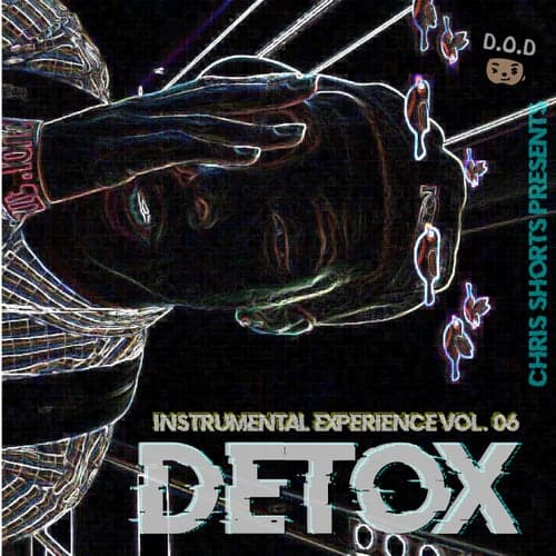 Detox : The Instrumental Experience, Vol. 06