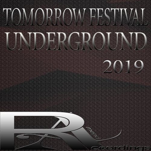 TOMORROW FESTIVAL UNDERGROUND 2019
