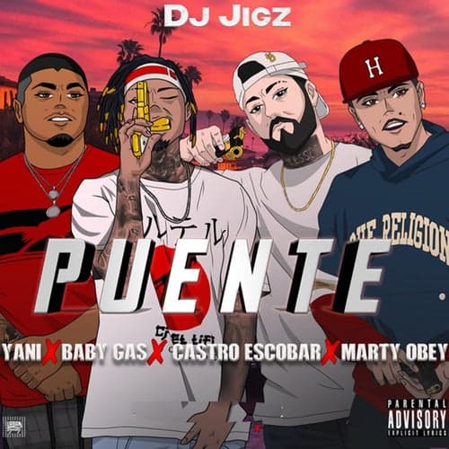 Puente (feat. Castro Escobar, Baby Gas, Marty Obey & Yani)