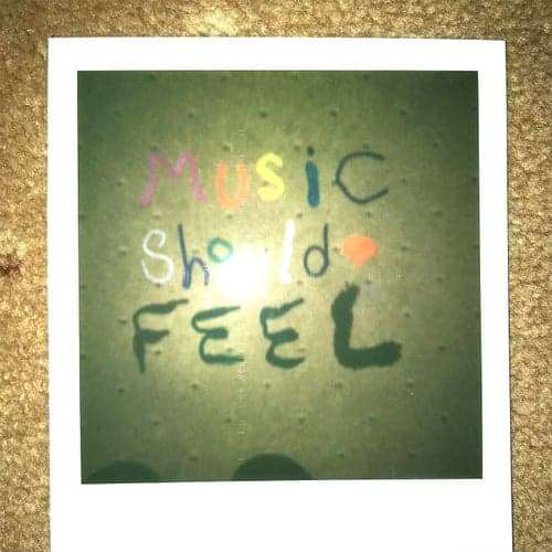 Music Should Feel