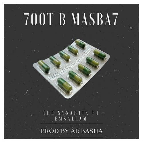 7oot B Masba7 (feat. Emsallam)