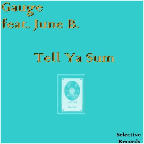 Tell Ya Sum (feat. June B.)