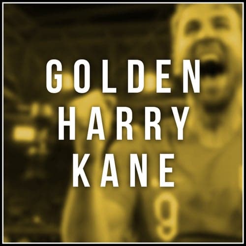 Golden Harry Kane