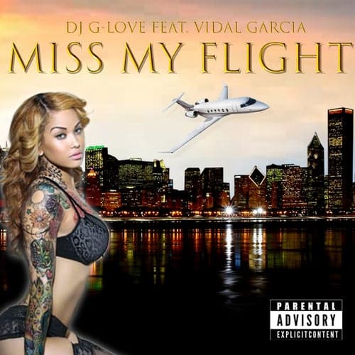 Miss My Flight (feat. Vidal Garcia)