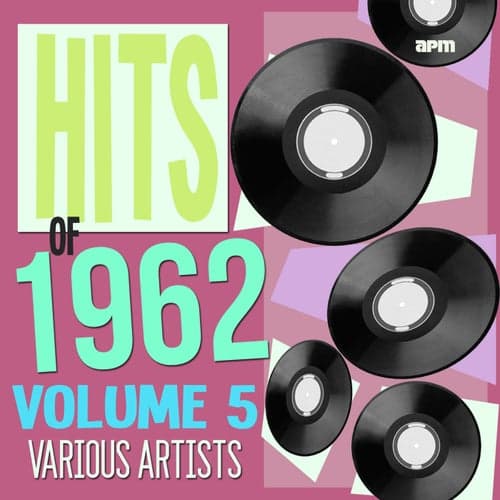 Hits of 1962 Volume 5
