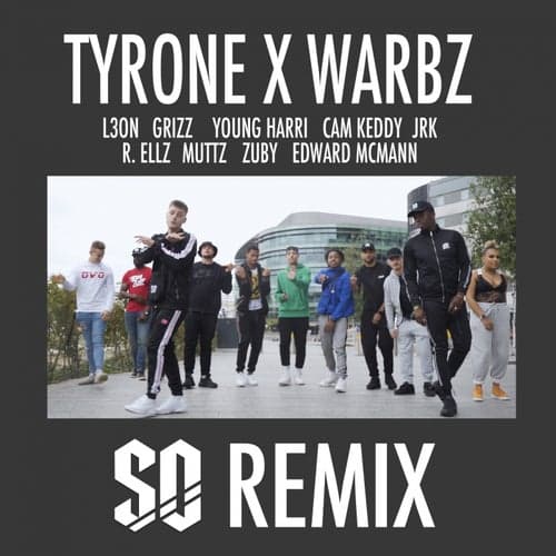 SO Remix (feat. L3ON, Grizz, Young Harri, Cam Keddy, JRK, R.Ellz, Muttz, Zuby, Edward McMann)